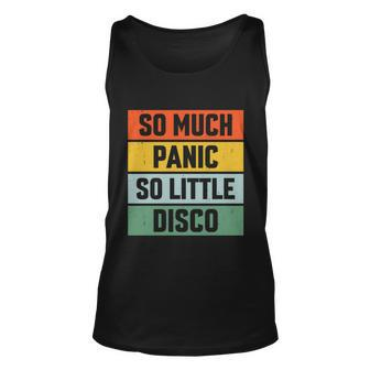 So Much Panic So Little Disco Unisex Tank Top - Monsterry CA