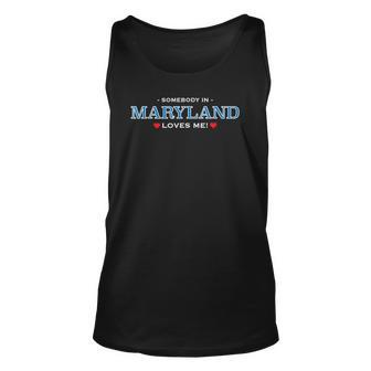 Someone In Maryland Loves Me - Cute State Gift Men Women Tank Top Graphic Print Unisex - Thegiftio UK