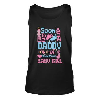Soon To Be A Daddy Of Beautiful Baby Girl Dad To Be Fathers Day Graphic Design Printed Casual Daily Basic Unisex Tank Top - Thegiftio UK