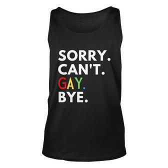Sorry Cant Gay Bye Pride Parade Lgbtq Love Is Love Gift Graphic Design Printed Casual Daily Basic Unisex Tank Top - Thegiftio UK