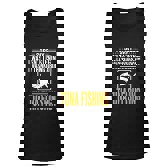 Sorry I Wasnt Listening I Was Thinking Tuna Fishing Graphic Design Printed Casual Daily Basic Unisex Tank Top - Thegiftio