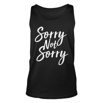 Sorry Not Sorry Unisex Tank Top - Monsterry UK
