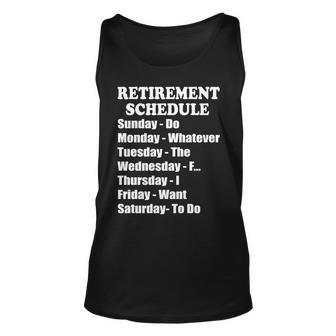 Special Retiree Gift - Funny Retirement Schedule Tshirt Unisex Tank Top - Monsterry