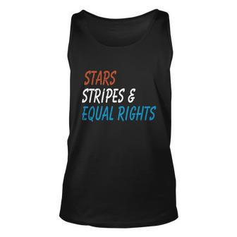 Stars Stripes And Equal Rights 4Th Of July Womens Rights Unisex Tank Top - Monsterry