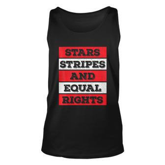 Stars Stripes Equal Rights Bold 4Th Of July Womens Rights Unisex Tank Top - Monsterry