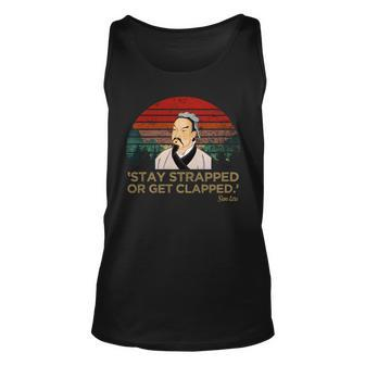 Stay Strapped Or Get Clapped Graphic Design Printed Casual Daily Basic Unisex Tank Top - Thegiftio UK
