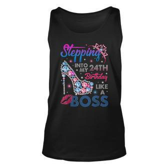 Stepping Into My 24Th Birthday Like A Boss Birthday Womens Unisex Tank Top - Seseable