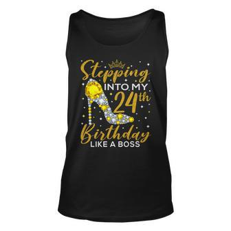 Stepping Into My 24Th Birthday Like A Boss Ladies Unisex Tank Top - Seseable