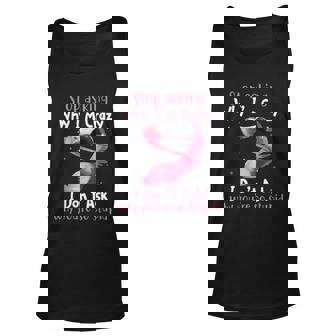 Stop Asking Why Im Crazy I Dont Ask Why Youre So Stupid Funny Unisex Tank Top - Thegiftio