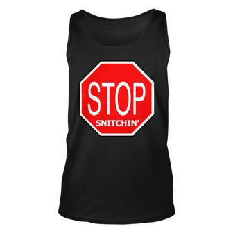 Stop Snitching Snitchin Tshirt Unisex Tank Top - Monsterry UK