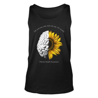 Sun Will Rise We Will Try Again Mental Health Unisex Tank Top - Monsterry AU