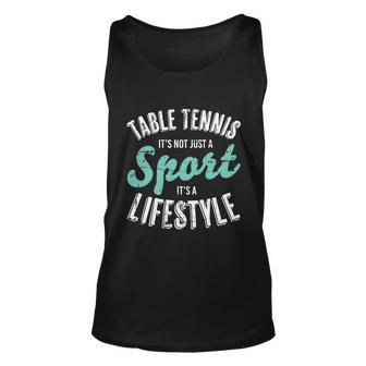Table Tennis Its Not Just A Sport Fan Gift Ping Pong Gift Graphic Design Printed Casual Daily Basic Unisex Tank Top - Thegiftio