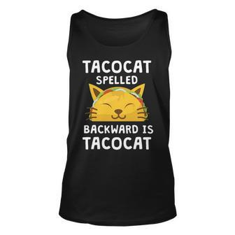 Taco Cat Spelled Backwards Is Taco Cat V2 Unisex Tank Top - Seseable
