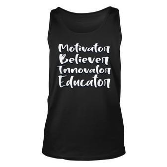 Teacher Motivator Believer Innovator Educator School V2 Unisex Tank Top - Thegiftio