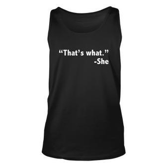 Thats What She Said Funny Unisex Tank Top - Monsterry