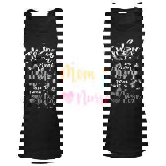 The Best Kind Of Mom Raises A Nurse Men Women Tank Top Graphic Print Unisex - Thegiftio