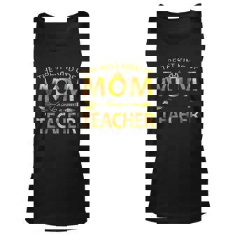 The Best Kind Of Mom Raises A Teacher Unisex Tank Top - Thegiftio