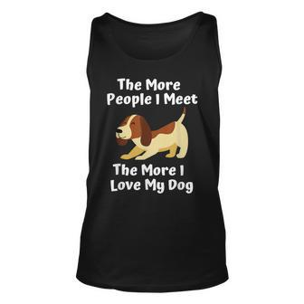 The More People I Meet The More I Love My Dog Funny Men Women Tank Top Graphic Print Unisex - Thegiftio UK
