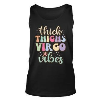 Thick Thighs Virgo Vibes August September Birthday Virgo Men Women Tank Top Graphic Print Unisex - Thegiftio UK