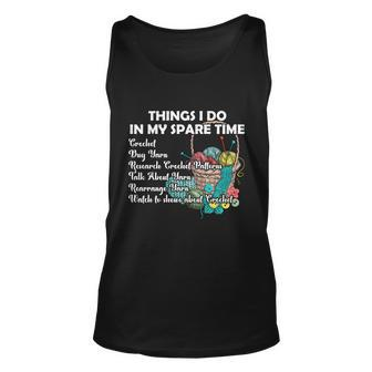 Things I Do In My Spare Time Crochet Knitting Arts Lovers Great Gift Unisex Tank Top - Thegiftio UK