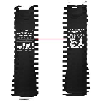 Think While Its Still Legal V2 Unisex Tank Top - Thegiftio