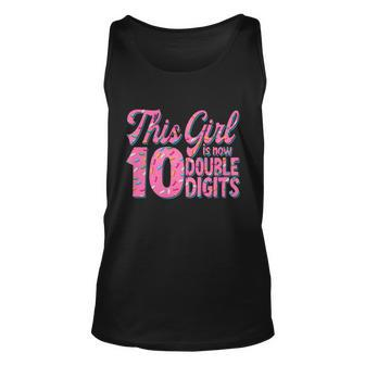 This Girl Is Now 10 Double Digits Gift Unisex Tank Top - Monsterry
