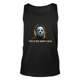 This Is My Happy Face Funny Horror Halloween Movies Lover Graphic Design Printed Casual Daily Basic Unisex Tank Top - Thegiftio UK
