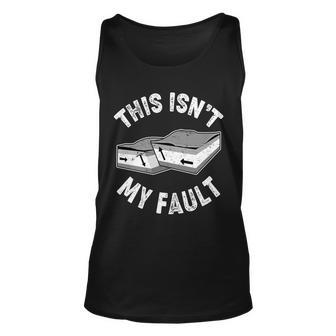 This Isnt My Fault Funny Geology Tshirt Unisex Tank Top - Monsterry