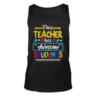 This Teacher Has Awesome Students Puzzle Autism Awareness Unisex Tank Top - Seseable