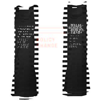 Thoughts And Prayers Policy Change Men Women Tank Top Graphic Print Unisex - Thegiftio