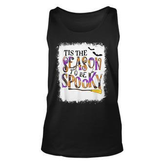 Tis The Season To Be Spooky Bleached Spooky Vibes Halloween Unisex Tank Top - Seseable