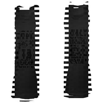 Totally Awesome Legal Assistant Unisex Tank Top - Thegiftio