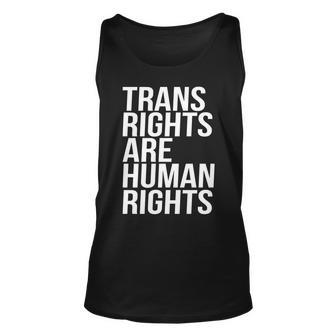 Transgender Trans Rights Are Human Rights Tshirt Unisex Tank Top - Monsterry DE