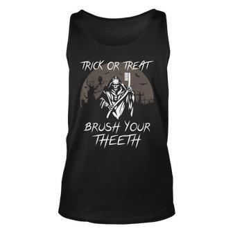 Trick Or Treat Scary Brush Your Th Halloween Dentist Unisex Tank Top - Seseable