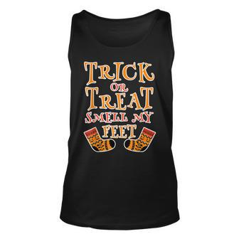 Trick Or Treat Smell My Feet Funny Halloween Unisex Tank Top - Seseable