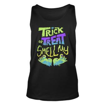 Trick Or Treat Smell My Feet - Halloween Unisex Tank Top - Seseable