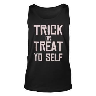 Trick Or Treat Yo Self - Funny Halloween 2020 Unisex Tank Top - Seseable