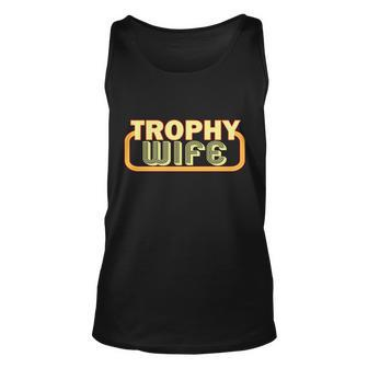 Trophy Wife Funny Retro Tshirt Unisex Tank Top - Monsterry UK