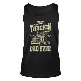 Trucker Trucker Best Trucking Dad Ever V2 Unisex Tank Top - Seseable