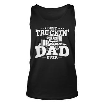 Trucker Trucker Best Trucking Dad Ever_ V2 Unisex Tank Top - Seseable