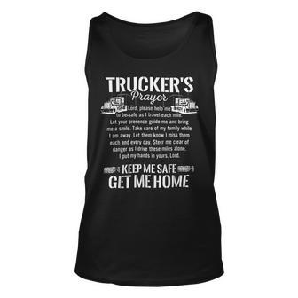 Trucker Trucker Prayer Keep Me Safe Get Me Home Truck Driver T Shirt Unisex Tank Top - Seseable
