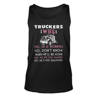 Trucker Trucker Wife Shirt Not Imaginary Truckers Wife T Shirts Unisex Tank Top - Seseable
