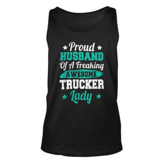 Trucker Trucking Truck Driver Trucker Husband Unisex Tank Top - Seseable