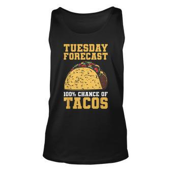 Tuesday Forecast 100 Chance For Tacos For A Taco Lover Men Women Tank Top Graphic Print Unisex - Thegiftio UK