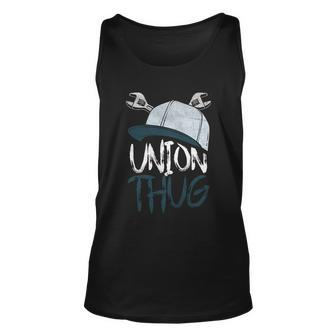 Union Thug Labor Day Skilled Union Laborer Worker Gift Unisex Tank Top - Monsterry DE
