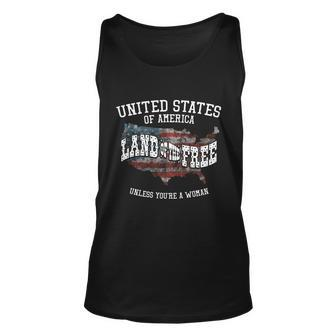 Usa Land Of The Free Unless Youre A Woman Unisex Tank Top - Monsterry CA