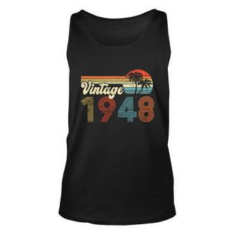 Vintage 1948 Made In 1948 74Th Birthday Gift 74 Year Old Unisex Tank Top - Monsterry