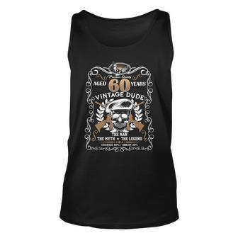 Vintage Dude Aged 60 Years Man Myth Legend 60Th Birthday Tshirt Unisex Tank Top - Monsterry CA