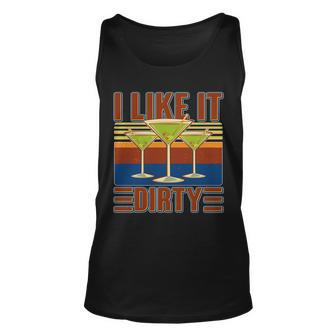 Vintage Funny I Like It Dirty Martini Drinks Unisex Tank Top - Monsterry