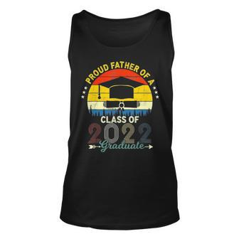 Vintage Proud Father Of A Class Of 2022 Graduate Fathers Day Unisex Tank Top - Thegiftio UK